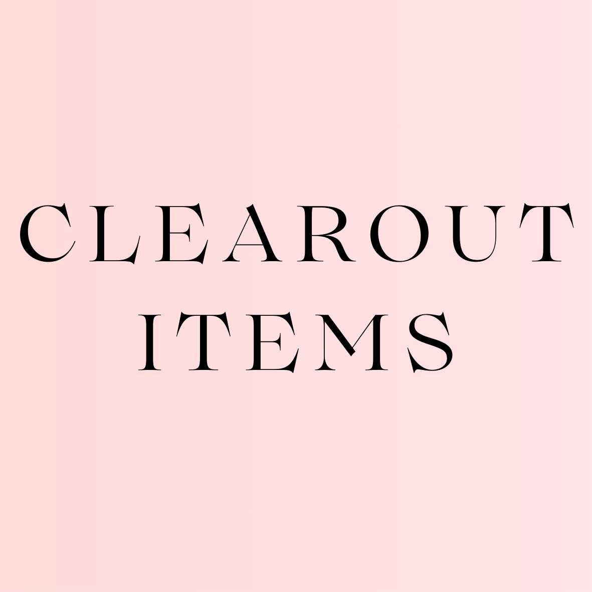 Clearout Items - Final Sale