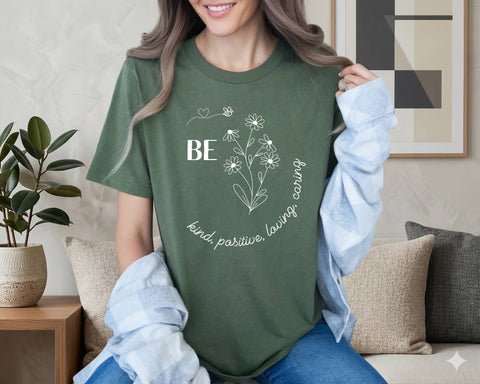 Be Kind, Positive, Loving, Caring, Tee